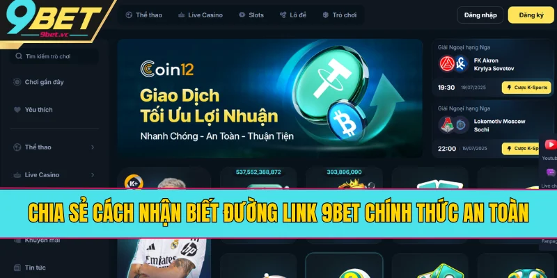 Cách Nhận Biết Đường Link 9BET Chính Thức Đảm Bảo An Toàn 